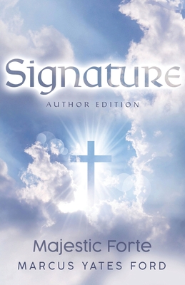 Signature: Majestic Forte Author Edition - Ford, Marcus Yates