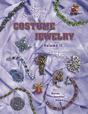 Signed Beauties of Costume Jewelry: Identification & Values - Brown, Marcia