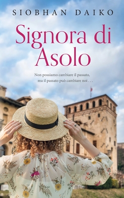 Signora di Asolo: Traduzione di Arianna Giorgi - Daiko, Siobhan