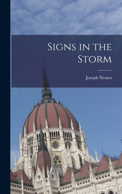 Signs in the Storm - Nemes, Joseph