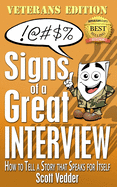 Signs of a Great Interview: Veterans Edition: How to Tell a Story that Speaks for Itself