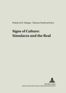 Signs of Culture: Simulacra and the Real