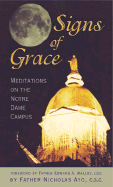 Signs of Grace: Meditations on the Notre Dame Campus - Ayo, Nicholas