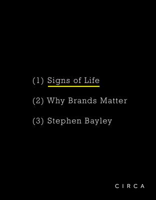 Signs of Life: Why Brands Matter - Bayley, Stephen