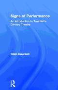 Signs of Performance: An Introduction to Twentieth-Century Theatre