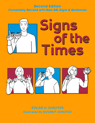 Signs of the Times - Shroyer, Edgar H