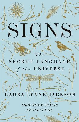 Signs: The secret language of the universe - Jackson, Laura Lynne