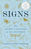 Signs: The Secret Language of the Universe