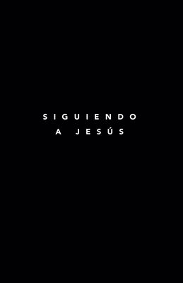 Siguiendo A Jesus: 7 Fundamentos Para Seguir A Jesus - Hernandez, Danah (Translated by), and Deuth, Samuel