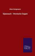 Sijawusch - Persische Sagen