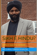 Sikh  Hindu?: Saiba o que  a verdade