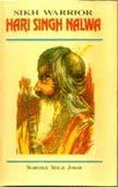 Sikh Warrior, Hari Singh Nalwa