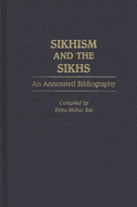 Sikhism and the Sikhs: An Annotated Bibliography