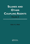 Silanes and Other Coupling Agents, Volume 2