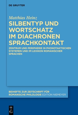 Silbentyp und Wortschatz im diachronen Sprachkontakt - Heinz, Matthias