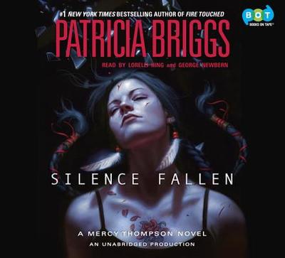 Silence Fallen - Briggs, Patricia, and King, Lorelei (Read by), and Newbern, George (Read by)