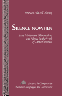 Silence Nowhen: Late Modernism, Minimalism, and Silence in the Work of Samuel Beckett