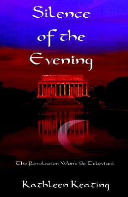 Silence of the Evening - Keating, Kathleen