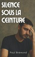 Silence sous la Ceinture