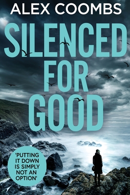 Silenced For Good - Coombs, Alex