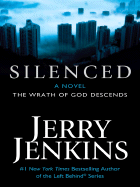 Silenced: The Wrath of God Descends - Jenkins, Jerry B