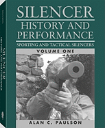 Silencer: Sporting and Tactical Silencers: History and Performance