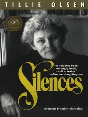 Silences - Olsen, Tillie, and Fisher Fishkin, Shelley (Introduction by)
