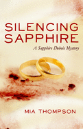 Silencing Sapphire: A Sapphire DuBois Mystery