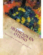 Silencios En Otono: El Rastro de Una Sombra y Otros Cuentos