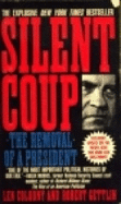 Silent Coup: The Removal of a President - Colodny, Len, and Morris, Roger (Foreword by), and Gettlin, Robert