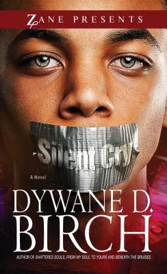 Silent Cry - Birch, Dywane D