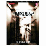 Silent Hill 4: The Room: The Official Guide