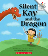 Silent Kay and the Dragon - Brimner, Larry Dane