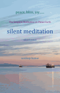 silent meditation: The Simplest Meditation on Planet Earth