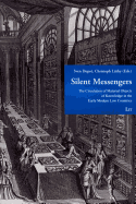 Silent Messengers: The Circulation of Material Objects of Knowledge in the Early Modern Low Countries