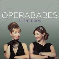 Silent Noon - OperaBabes