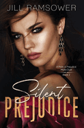 Silent Prejudice: A Pride and Prejudice Mafia Duet, Book 2