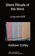 Silent Rituals of the Mind: Living with Ocd