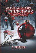 Silent Screams of Christmas: A Horror Anthology