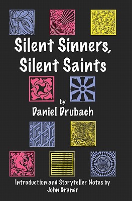 Silent Sinners, Silent Saints - Drubach, Daniel, M.D.