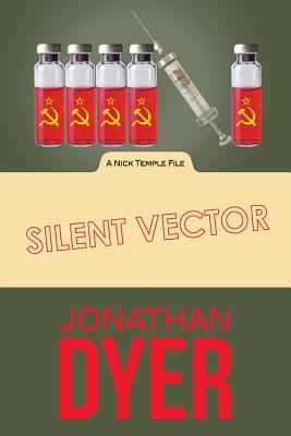 Silent Vector: A Nick Temple File - Dyer, Jonathan