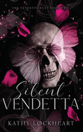 Silent Vendetta: A Dark Revenge Romance