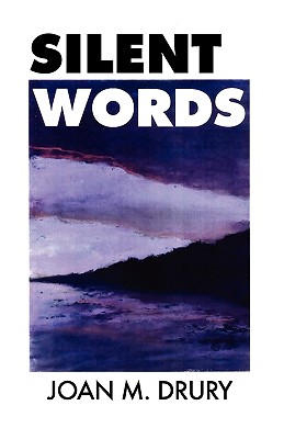 Silent Words - Drury, Joan M