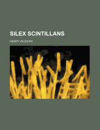 Silex Scintillans - Vaughan, Henry