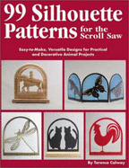 Silhouette Patterns for the Scroll Saw: Easy-To-Make, Versatile Designs for Practical and Decorative Animal Projects