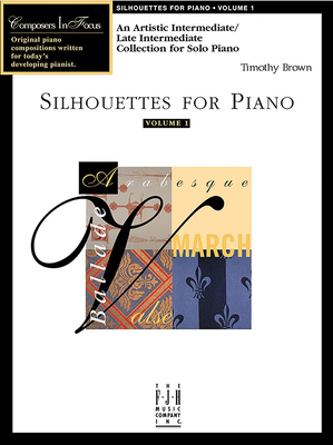 Silhouettes for Piano, Volume 1 - Brown, Timothy (Composer)