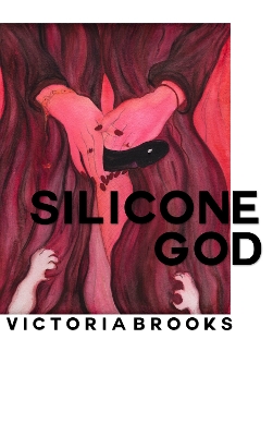 Silicone God - Brooks, Victoria