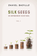 Silk Seeds: An Empowerment Devotional