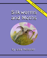 Silkworms and Moths