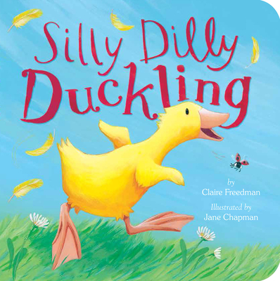 Silly Dilly Duckling - Freedman, Claire